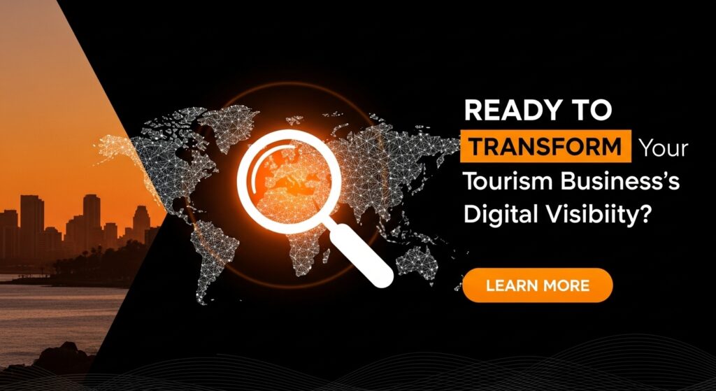 Ready to Transform Your Tourism Business's Digital Visibility?