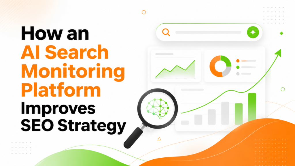 How can an Ai Search Monitoring Platform Improve SEO Strategy
