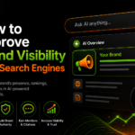 How to Improve Brand Visibility in AI Search Engines​