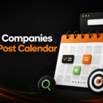 How Do Companies Create Post Calendar for SEO
